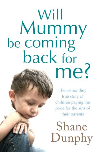 Stock image for Will Mummy Be Coming Back for Me? for sale by AwesomeBooks