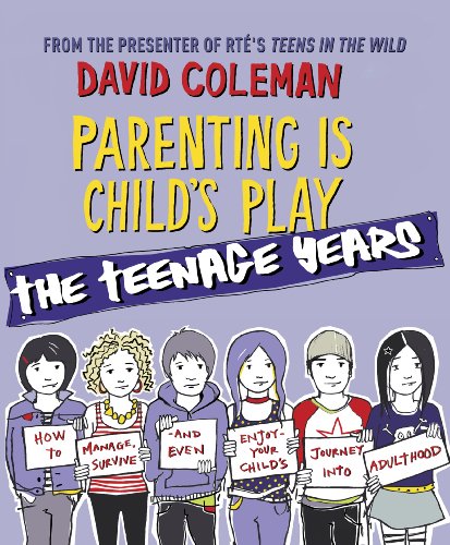 Beispielbild fr Parenting is Child's Play: The Teenage Years zum Verkauf von WorldofBooks