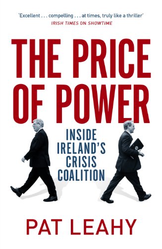 Beispielbild fr The Price of Power: Inside Ireland's Crisis Coalition zum Verkauf von WorldofBooks