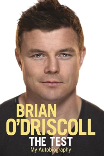 Stock image for Brian O'Driscoll - The Test - My Autobiography for sale by Matheson Sports International Limited