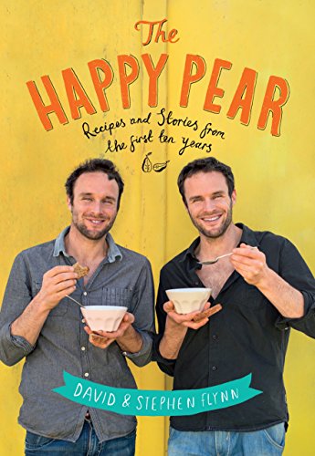 Beispielbild fr The Happy Pear: Healthy, Easy, Delicious Food to Change Your Life zum Verkauf von KuleliBooks
