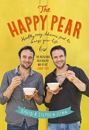 Stock image for The Happy Pear: Healthy, Easy, Delicious Food to Change Your Life for sale by SecondSale