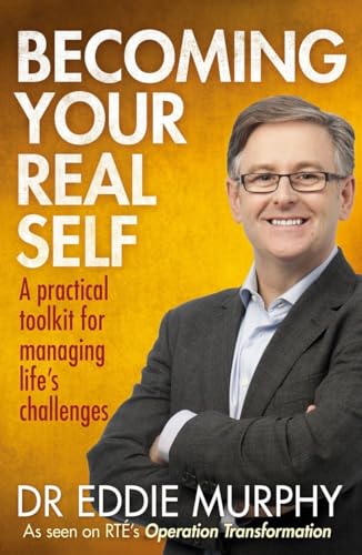 Imagen de archivo de Becoming Your Real Self: A Practical Toolkit for Managing Life's Challenges a la venta por WeBuyBooks 2