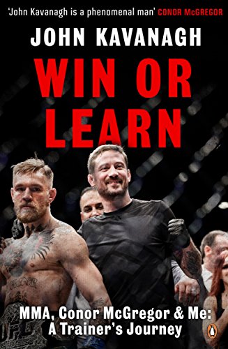 Stock image for Win or Learn: MMA, Conor McGregor and Me: A Trainer's Journey for sale by SecondSale