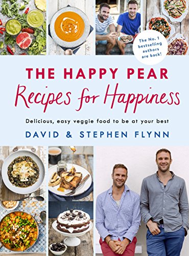 Stock image for The Happy Pear: Recipes for Happiness: Delicious, Easy Vegetarian Food for the Whole Family for sale by WorldofBooks