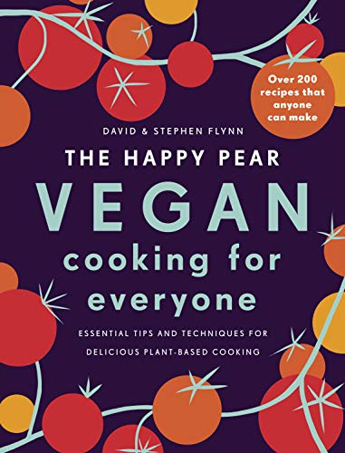 Beispielbild fr The Happy Pear: Vegan Cooking for Everyone: Over 200 Delicious Recipes That Anyone Can Make zum Verkauf von WorldofBooks