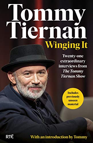 Beispielbild fr Winging It: Twenty-one extraordinary interviews from The Tommy Tiernan Show zum Verkauf von WorldofBooks