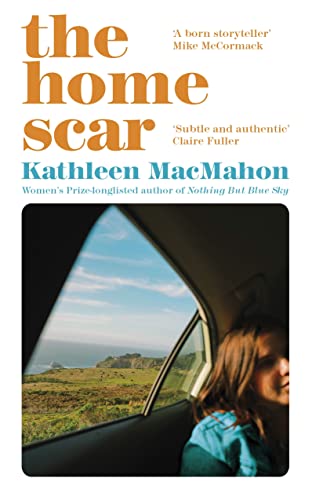9781844885992: The Home Scar: From the Women’s Prize-longlisted author of Nothing But Blue Sky