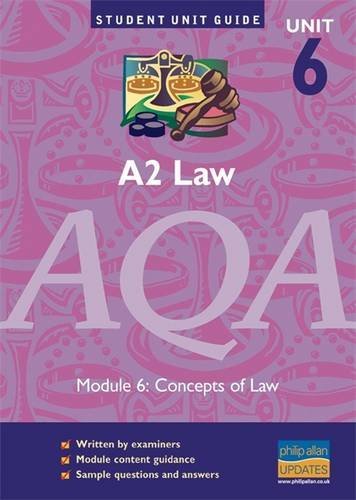 Beispielbild fr A2 Law AQA Unit 6: Concepts of Law Unit Guide zum Verkauf von Reuseabook
