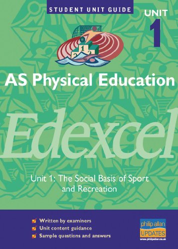 Beispielbild fr AS Physical Education Edexcel Unit 1: The Social Basis of Sport and Recreation Unit Guide (Student Unit Guides) zum Verkauf von WorldofBooks