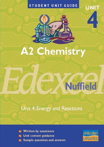 Beispielbild fr A2 Chemistry Edexcel (Nuffield) Unit 4: Energy and Reactions Unit Guide (A2 Chemistry Edexcel (Nuffield): Energy and Reactions) zum Verkauf von WorldofBooks