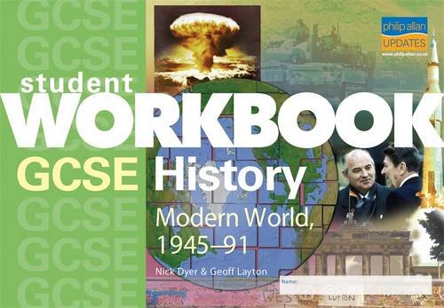 9781844891382: GCSE History: Modern World, 1945-91 (Student Workbooks)