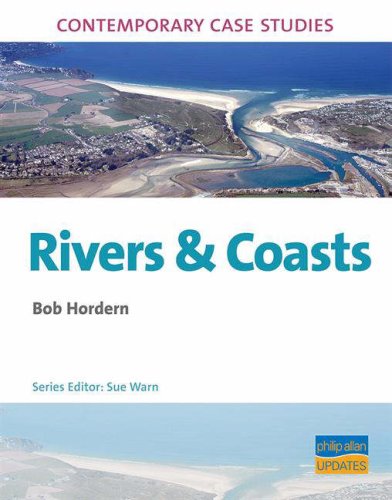 Stock image for AS/A2 Geography Contemporary Case Studies: Rivers & Coasts for sale by WorldofBooks