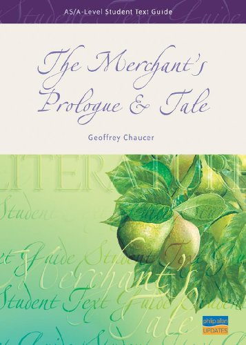 9781844892075: AS/A-Level Student Text Guide: The Merchant's Prologue & Tale (Student Text Guides S.)