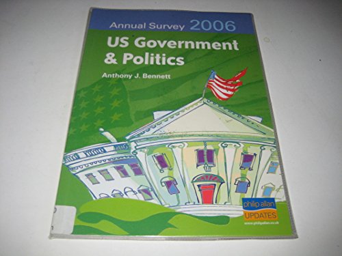 Stock image for US Government & Politics Annual Survey 2006 for sale by AwesomeBooks