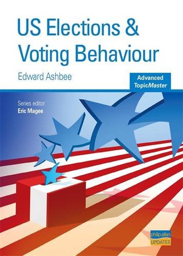 9781844894451: US Elections and Voting Behaviour Advanced Topic Master (Advanced Topic Masters S.)