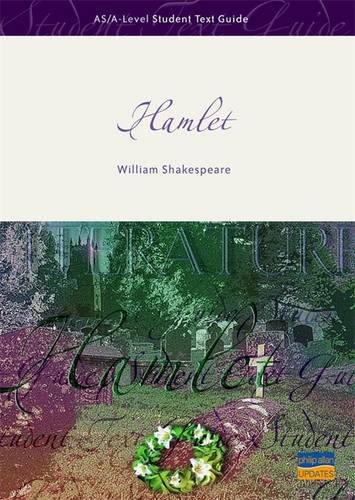 Beispielbild fr AS/A-Level English Literature Student Text Guide: Hamlet (As/A-level Student Text Guides) zum Verkauf von WorldofBooks