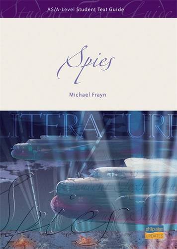 AS/A-level English Literature: " Spies " (Student Text Guides) (9781844896066) by Robert Swan
