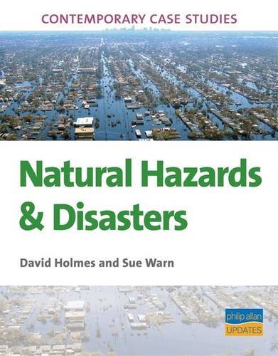 Imagen de archivo de AS/A2 Geography Contemporary Case Studies: Natural Hazards & Disasters a la venta por WorldofBooks