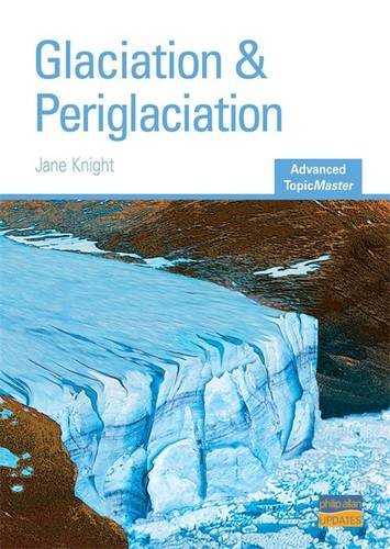 9781844896172: Glaciation and Periglaciation Advanced Topic Master (Advanced Topic Masters S.)