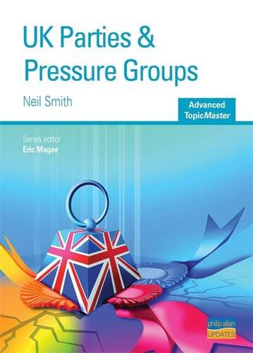 Beispielbild fr UK Parties and Pressure Groups Advanced Topic Master (Advanced Topic Masters S.) zum Verkauf von WorldofBooks