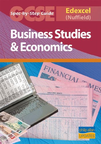 Stock image for Edexcel (Nuffield) GCSE Business Studies and Economics Spec by Step Guide for sale by Prominent Books