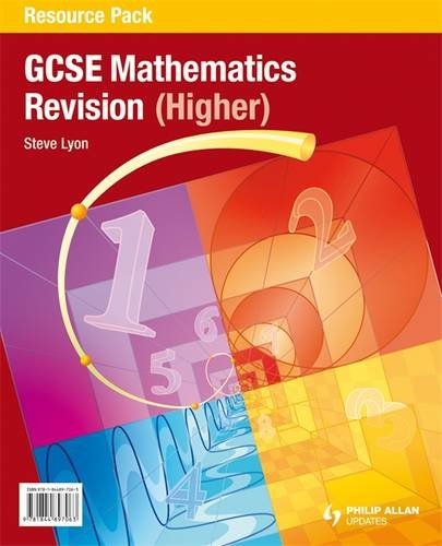Mathematics Revision Higher (Gcse Photocopiable Teacher Resource Packs) (9781844897063) by Lyon, Steve