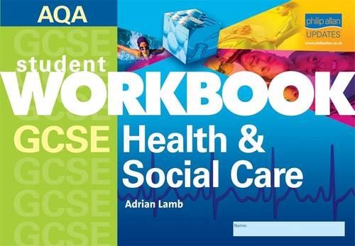 AQA GCSE Health and Social Care: Student Workbook (9781844897476) by Lamb, A.