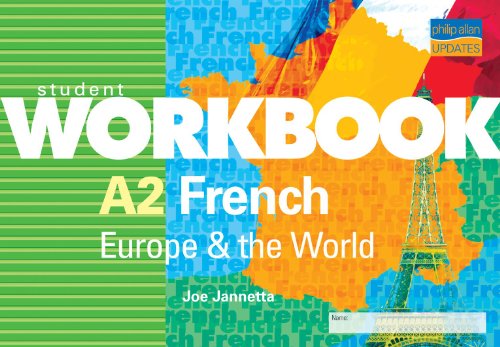 A2 French: Europe and the World: Student Workbook (9781844898268) by Joe Jannetta