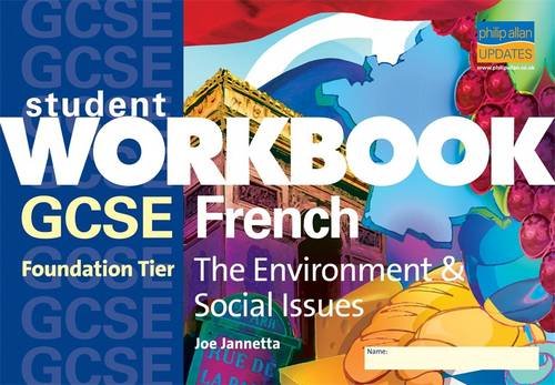 GCSE French: The Environment and Social Issues: Foundation (9781844898343) by Joe Jannetta