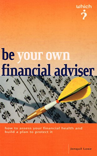 Stock image for Be Your Own Financial Adviser ("Which?" Guides) for sale by WorldofBooks
