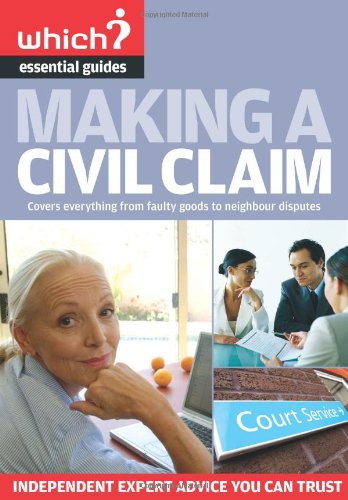 Stock image for Making a Civil Claim (Which? Essential Guides) for sale by WorldofBooks