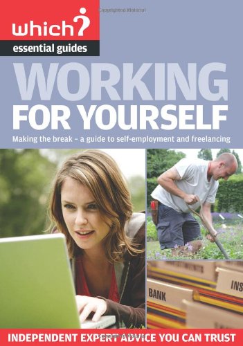 Stock image for Working for Yourself (Which? Essential Guides) for sale by WorldofBooks