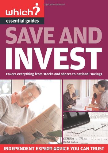 Imagen de archivo de Save and Invest (Which? Essential Guides) a la venta por WorldofBooks