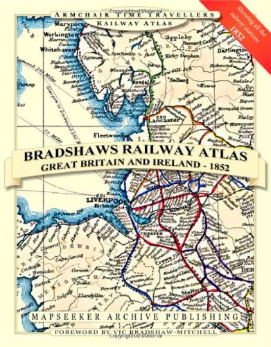 Beispielbild fr Bradshaws Railway Atlas - Great Britain and Ireland (Armchair Time Travellers Railway Atlas) zum Verkauf von WorldofBooks