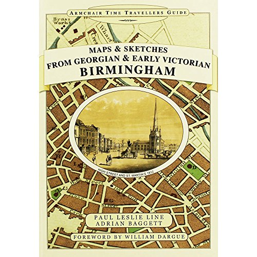 Stock image for Maps and Sketches from Georgian and Early Victorian Birmingham (Armchair Time Traveller's Series) for sale by Robin's books