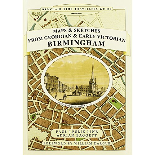 Stock image for Maps and Sketches from Georgian and Early Victorian Birmingham (Armchair Time Traveller's Series) for sale by AwesomeBooks