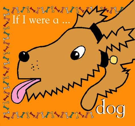 Stock image for If I Were a Dog for sale by WorldofBooks