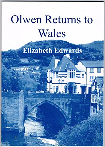 Olwen Returns to Wales (9781844940431) by Edwards, Elizabeth
