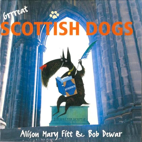 Stock image for Grrreat Scottish Dogs for sale by Goldstone Books