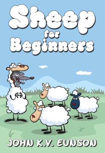 Stock image for Sheep for Beginners: A Dip Into the World of Wool for sale by ThriftBooks-Dallas