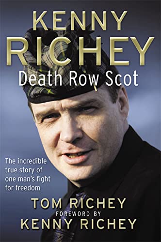 Beispielbild fr Kenny Richey - Death Row Scot: My Brother Kenny's Fight for Justice zum Verkauf von WorldofBooks