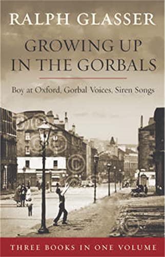Stock image for Growing Up in the Gorbals: The Ralph Glasser Omnibus for sale by WorldofBooks