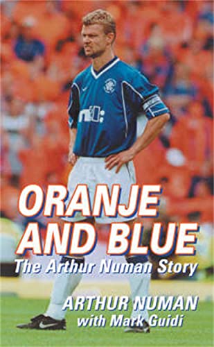 9781845021122: Oranje and Blue: The Arthur Numan Story