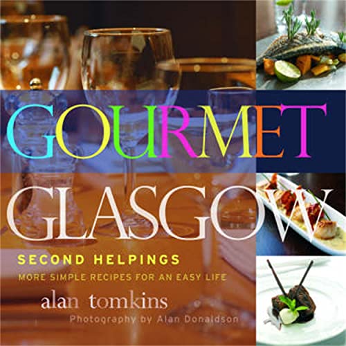 Stock image for Gourmet Glasgow, Vol. 2: Second Helpings for sale by WorldofBooks