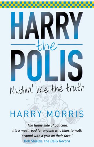 Beispielbild fr Harry the Polis: Nuthin' Like the Truth zum Verkauf von WorldofBooks