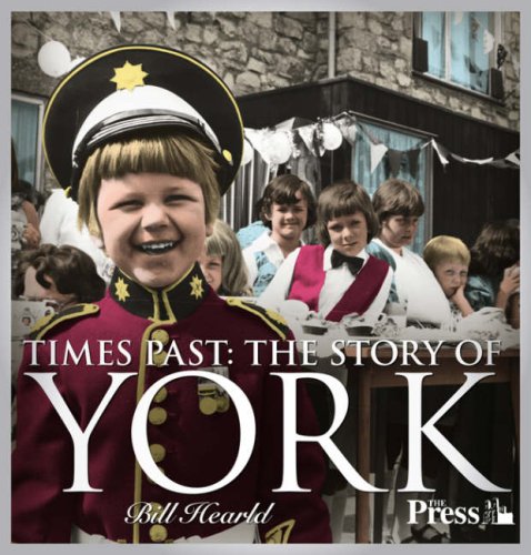 Beispielbild fr Times Past - the Story of York zum Verkauf von WorldofBooks