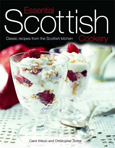 Stock image for Essential Scottish Cookery: Classic Recipes from the Scottish Kitchen for sale by WorldofBooks