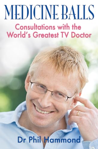 Beispielbild fr Medicine Balls: Consultations with the World's Greatest TV Doctor zum Verkauf von WorldofBooks