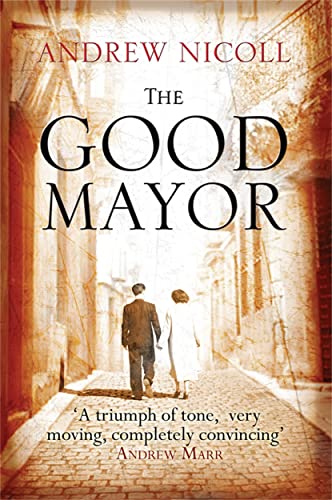 Beispielbild fr The Good Mayor zum Verkauf von WorldofBooks